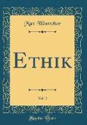 Ethik, Vol. 2 (Classic Reprint)