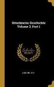 Griechische Geschichte Volume 3, Part 1