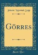 Görres (Classic Reprint)