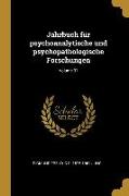 Jahrbuch Für Psychoanalytische Und Psychopathologische Forschungen, Volume 01