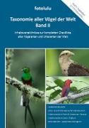 Taxonomie aller Vögel der Welt - Band II