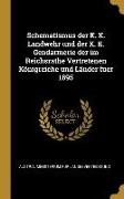 Schematismus Der K. K. Landwehr Und Der K. K. Gendarmerie Der Im Reichsrathe Vertretenen Königreiche Und Länder Fuer 1895