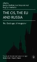 The CIS, the EU and Russia