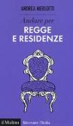 Andare per regge e residenze