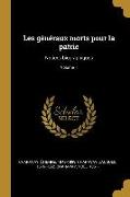 Les Généraux Morts Pour La Patrie: Notices Biographiques, Volume 1