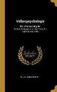 Völkerpsychologie: Ein Untersuchung Der Entwicklungsgesetze Von Sprache, Mythus Und Sitte
