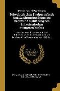 Vorentwurf Zu Einem Schweizerischen Strafgesetzbuch Und Zu Einem Bundesgesetz Betreffend Einführung Des Schweizerischen Strafgesetzbuches: Nach Den Be