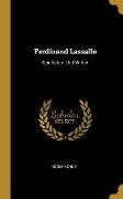 Ferdinand Lassalle: Sein Leben Und Wirken