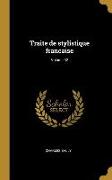 Traite de Stylistique Francaise, Volume 02