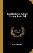 Geschichte Der Juden in Portugal, Erster Teil