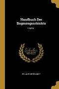 Handbuch Der Dogmengeschichte, Volume 1