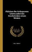 Philolaos Des Pythagoreers Lehren Nebst Den Bruchstücken Seines Werkes