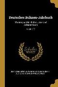 Deutsches Bühnen-Jahrbuch: Theatergeschichtliches Jahr- Und Adressenbuch, Volume 12