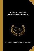 Wilhelm Gesenius' Hebräische Grammatik