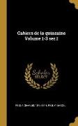 Cahiers de la Quinzaine Volume 1-3 Ser.1