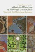 Aboriginal Paintings of the Wolfe Creek Crater