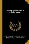Paléographie Musicale Volume 1891 V.2