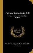 Fuero de Usagre (siglo XIII): Anotado con las variantes del de Cáceres