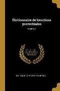 Dictionnaire de locutions proverbiales, Volume 01