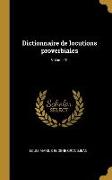 Dictionnaire de locutions proverbiales, Volume 01
