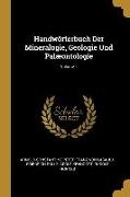 Handwörterbuch Der Mineralogie, Geologie Und Palæontologie, Volume 1