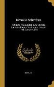 Novalis Schriften: Kritische Neuausgabe Auf Grund Des Handschriftlichen Nachlasses. Zweyter Theil. Zweyte Hälfte