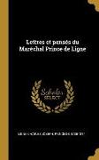 Lettres et pensés du Maréchal Prince de Ligne
