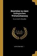 Bausteine Zu Einer Biologischen Weltanschauung: Gesammelte Aufsätze