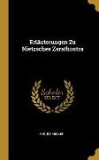 Erläuterungen Zu Nietzsches Zarathustra
