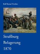 Strassburg Belagerung 1870