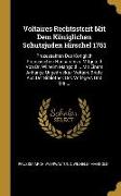 Voltaires Rechtsstreit Mit Dem Königlichen Schutzjuden Hirschel 1751: Prozessakten Des Königlich Preussischen Hausarchivs. Mitgeteilt Von Dr. Wilhelm