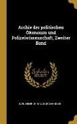 Archiv Der Politischen Ökonomie Und Polizeiwissenschaft, Zweiter Band