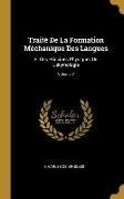 Traité de la Formation Méchanique Des Langues: Et Des Principes Physiques de l'Étymologie, Volume 2