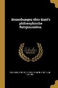 Bemerkungen Über Kant's Philosophische Religionslehre