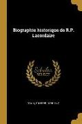 Biographie historique de R.P. Lacordaire
