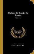 Histoire Du Concile de Trente, Volume 1