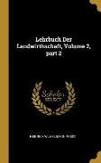 Lehrbuch Der Landwirthschaft, Volume 2, Part 2