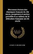 Morceaux choises des classiques français du 19e siecle, prosateurs et poetes, précédés d'un tableau de la littérature française au 19e siecle