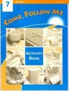 Come, Follow Me 7 Activity Book