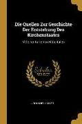 Die Quellen Zur Geschichte Der Entstehung Des Kirchenstaates: Mit Einer Karte Von Mittelitalien