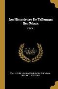 Les Historiettes de Tallemant Des Réaux, Volume 1