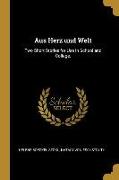 Aus Herz Und Welt: Two Short Stories for Use in School and College