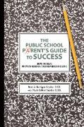 The Public School Parent's Guide to Success