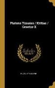 Platons Timaios / Kritias / Gesetze X