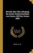 Bericht Über Den Lehrgang Der Kieler Gelehrtenschule Von Ostern 1853 Bis Ostern 1854