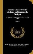Recueil Des Lettres de Madame La Marquise de Sévigné: A Madame La Comtesse de Grignan, Sa Fille, Volume 1