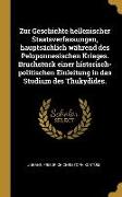 Zur Geschichte Hellenischer Staatsverfassungen, Hauptsächlich Während Des Peloponnesischen Krieges. Bruchstück Einer Historisch-Politischen Einleitung