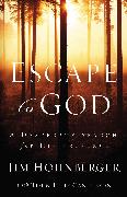 Escape to God