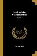 Handbuch Der Notationskunde, Volume 1