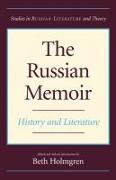 The Russian Memoir: History and Literature